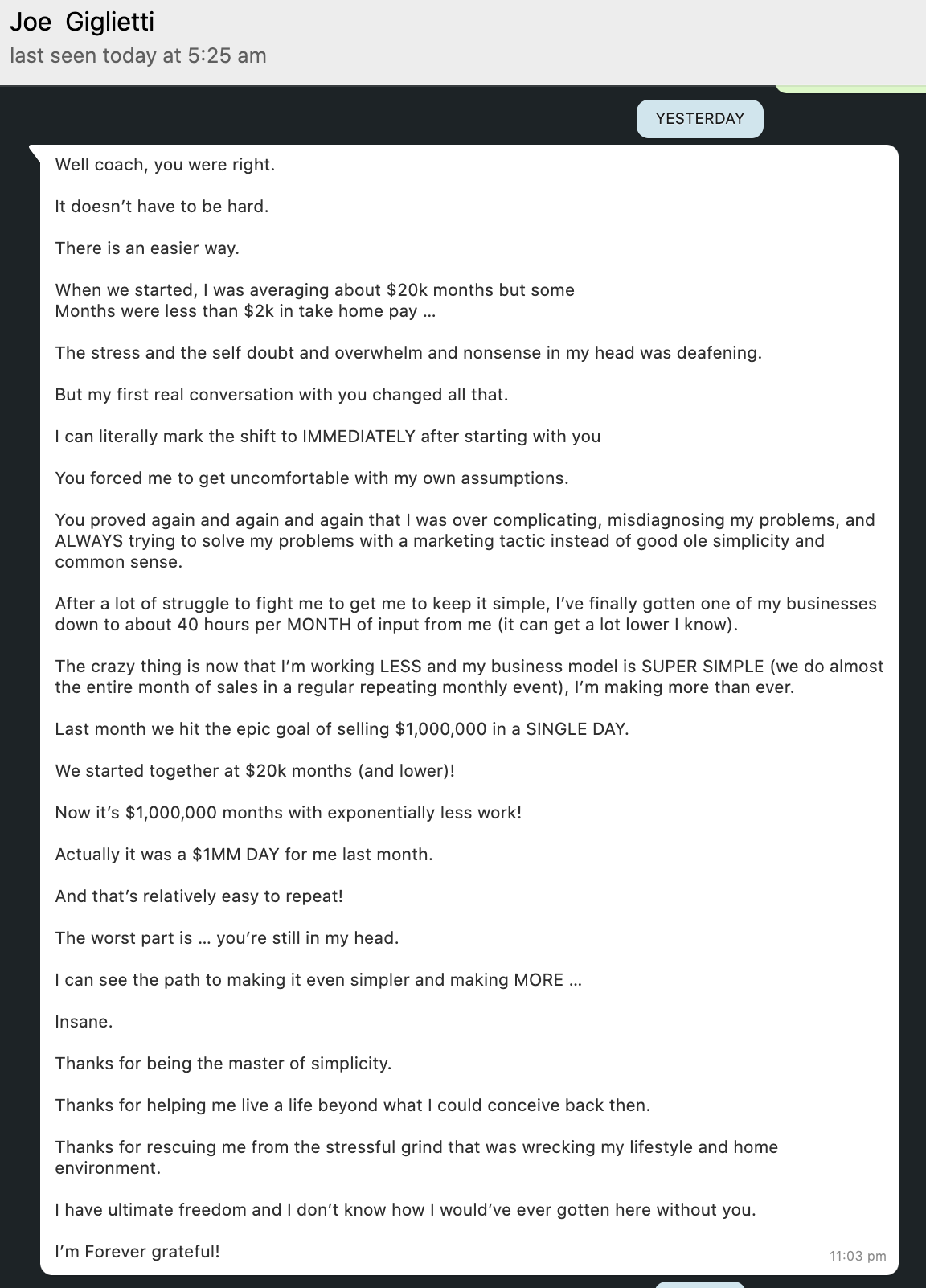Message from Joe Giglietti describing going from $20k months to a $1,000,000 day